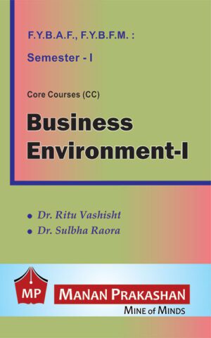Business Environment FYBAF -I Semester I Manan Prakashan