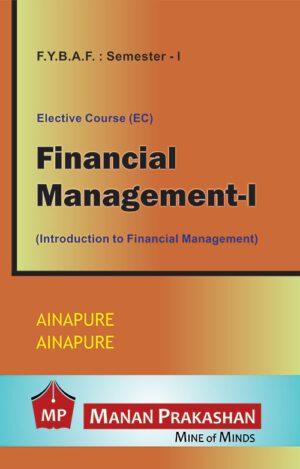 Financial Management FYBAF - I Manan Prakashan