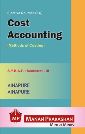 Cost Accounting SYBAF Semester III Manan Prakashan