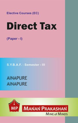 Direct Tax SYBAF (Taxation Paper - II) Semester III Manan Prakashan