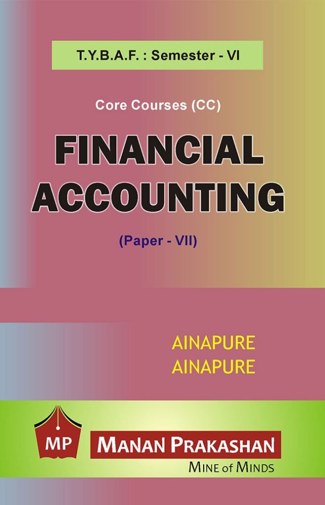 Financial Accounting VII TYBAF Semester VI Manan Prakashan - The ...