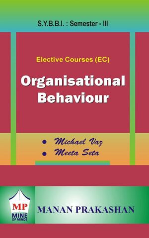 Organisational Behaviour SYBBI Semester III Manan Prakashan