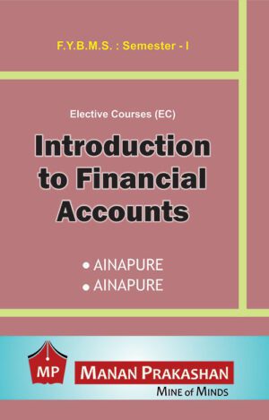 Introduction to Financial Accounts FYBMS Semester I Manan Prakashan