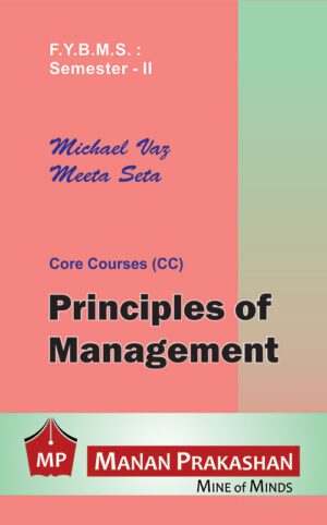 Principles of Management FYBMS Semester II Manan Prakashan