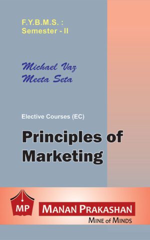 Principles of Marketing FYBMS Semester II Manan Prakashan