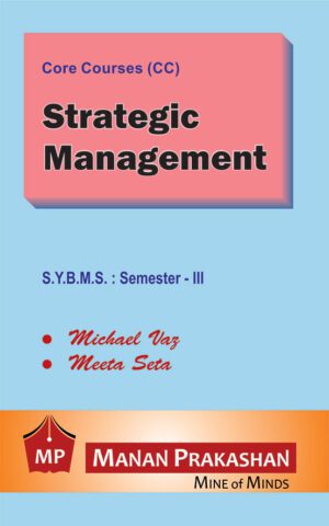 Strategic Management SYBMS Semester III Manan Prakashan