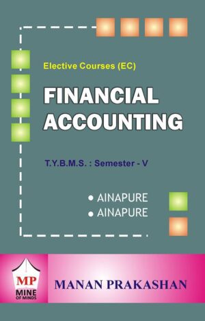 FINANCIAL ACCOUNTING TYBMS Semester V Manan Prakashan