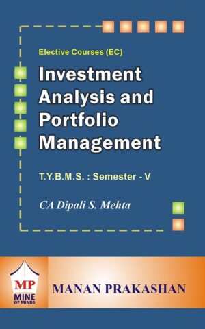 Investment Analysis and Portfolio Management TYBMS Semester V Manan Prakashan