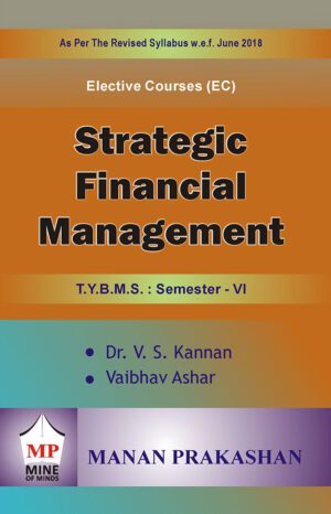 Strategic Financial Management TYBMS Semester VI Manan Prakashan