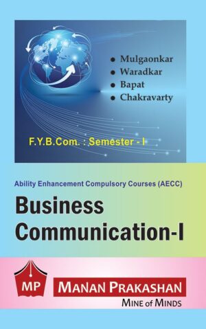 Business Communication FYBCOM - I Semester I Manan Prakashan
