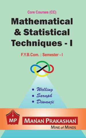 Mathematical and Statistical Techniques FYBCOM - I Semester I Manan Prakashan