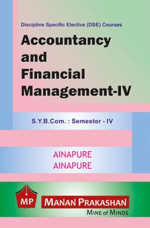 Accountancy and Financial Management SYBCOM - IV Semester IV Manan Prakashan