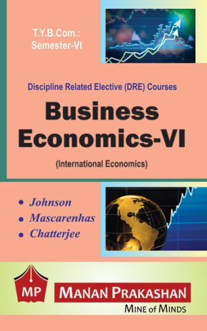 Business Economics TYBCOM - VI Semester VI Manan Prakashan