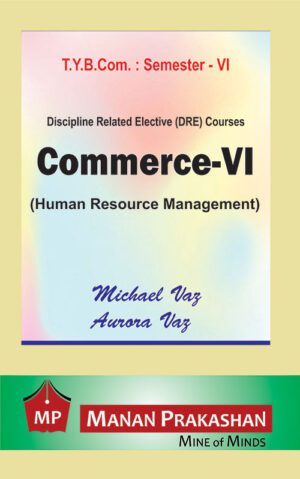 COMMERCE TYBCOM VI (Human Resource Management) Semester VI Manan Prakashan