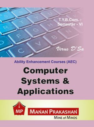 Computer Systems And Applications TYBCOM Semester VI Manan Prakashan