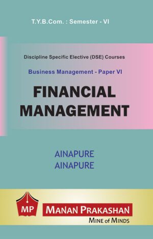 Financial Management TYBCOM Semester VI Manan Prakashan