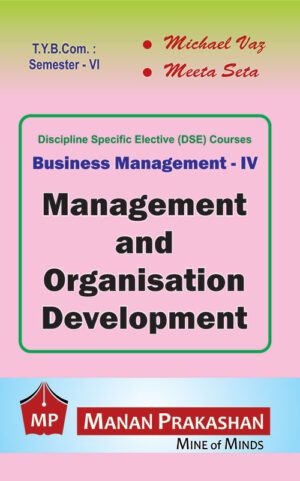 Management and Organisation Development TYBCOM Semester VI Manan Prakashan