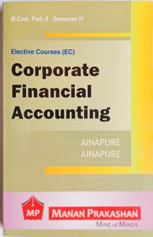 Corporate Financial Accounting MCOM Semester IV Manan Prakashan