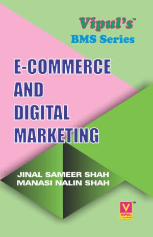 E-Commerce and Digital Marketing TYBMS Semester V Vipul Prakashan
