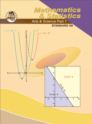 Mathematics and Statistic ( Science and arts ) part One Standard Twelve