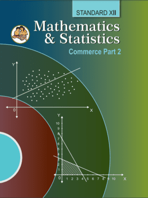 Mathematics and Statistics Commerce Part Two Standard Twelve