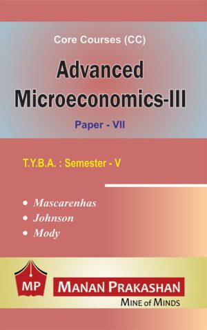 Advanced Microeconomics TYBA - III Semester V Manan Prakashan
