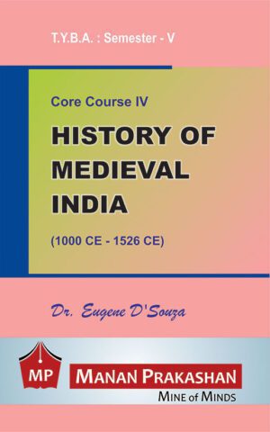 History of Medieval India TYBA Semester V Manan Prakashan