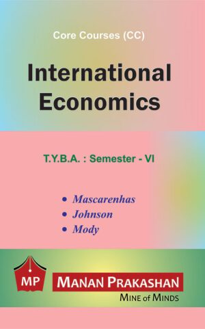 International Economics TYBA Semester VI Manan Prakashan
