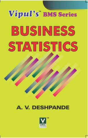 Business Statistics FYBMS Semester I Vipul Prakashan