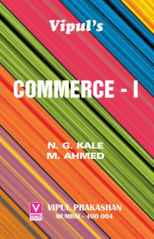 Commerce I FYBCOM Semester I Vipul Prakashan