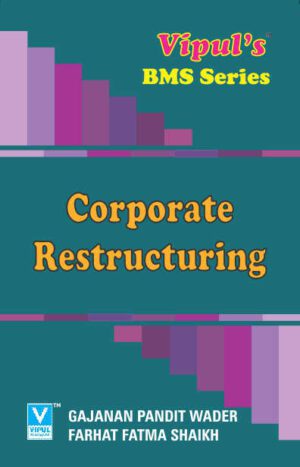 Corporate Restructuring SYBMS Semester IV Vipul prakashan