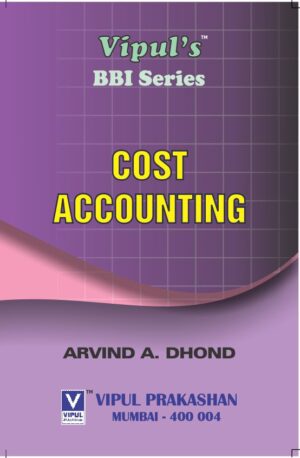 Cost Accounting SYBBI Semester IV Vipul Prakashan