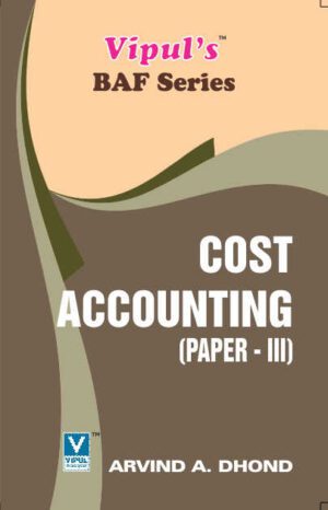 Cost Accounting TYBAF Semester V Vipul Prakashan
