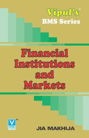 Financial Institutions and Markets SYBMS Semester IV Vipul Prakashan