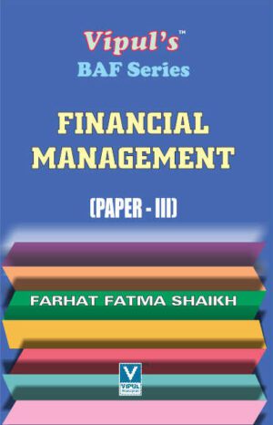 Financial Management TYBAF Semester VI Vipul prakashan