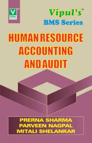 Human Resource Accounting and Audit TYBMS Semester VI Vipul Prakashan