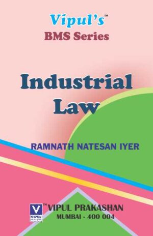 Industrial Law FYBMS Semester II Vipul Prakashan