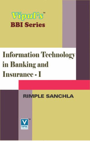 Information Technology in Banking and Insurance – I SYBBI Semester III Vipul Prakashan