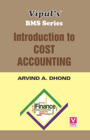 Introduction to Cost Accounting SYBMS Semester III Vipul Prakashan