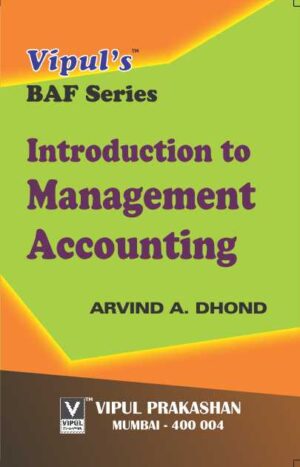 Introduction to Management Accounting SYBAF Semester IV Vipul Prakashan