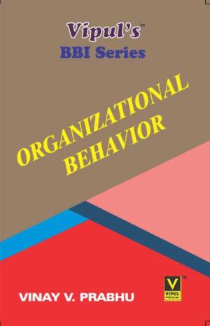 Organisational Behaviour FYBBI Semester II Vipul Prakashan