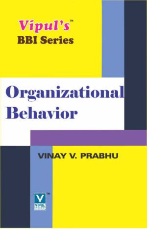 Organisational Behaviour SYBBI Semester III Vipul Prakashan