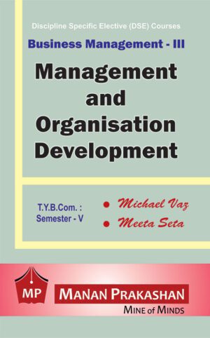 Management and Organisation Development TYBCOM Semester V Manan Prakashan