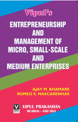 Entrepreneurship and Management of MSMEs TYBCOM Semester V and VI Vipul Prakashan