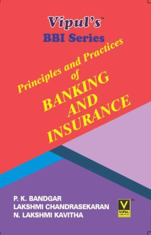 Principles and Practices of Banking and Insurance FYBBI Semester II Vipul Prakashan