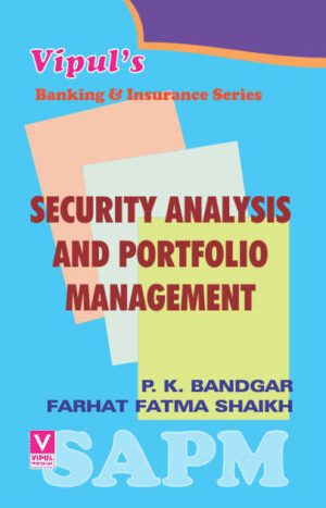 Security Analysis and Portfolio Management - TYBAF/TYBBI Semester VI Vipul Prakashan