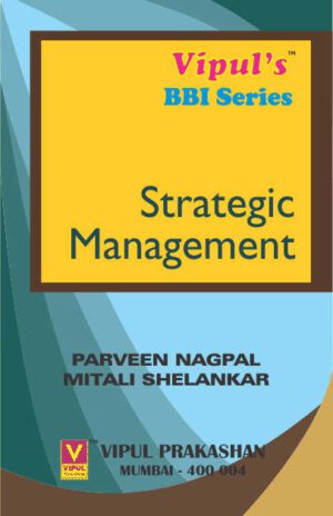 Strategic Management TYBBI Semester V Vipul Prakashan